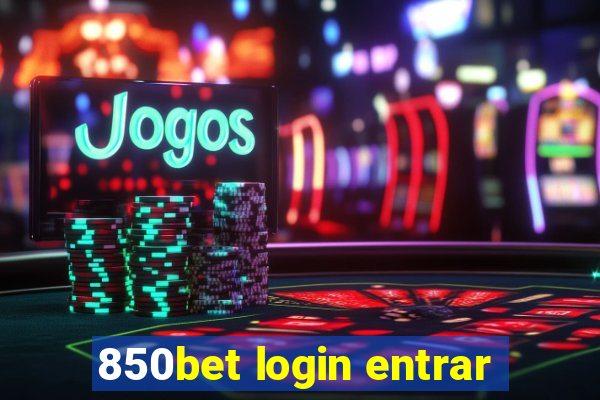 850bet login entrar